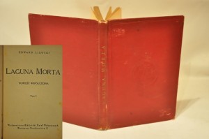 (1926) BDW / EDWARD LIGOCKI - LAGUNA MORTA t. 1 (POWIEŚĆ WSPÓŁCZESNA)