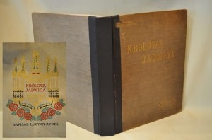 (1910) LUCYAN RYDEL - KRÓLOWA JADWIGA / OKŁADKA - BUKOWSKI
